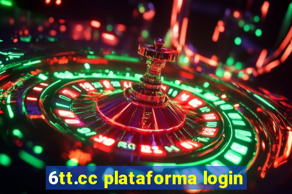 6tt.cc plataforma login